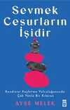 Sevmek Cesurların İşidir