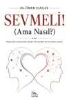 Sevmeli! Ama Nasıl?