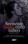 Sevmenin Başka Türlü Halleri