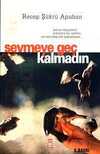 Sevmeye Geç Kalmadın