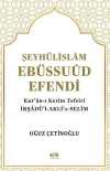 Şeyhülislam Ebüssuûd Efendi ve Kur'an-I Kerîm Tefsiri