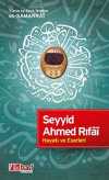 Seyyid Ahmed Rıfai Hayatı ve Eserleri