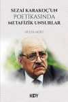 Sezai Karakoç'un Poetikasında Metafizik Unsurlar