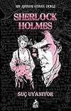 Sherlock Holmes Suç Uyanıyor Ciltli