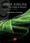 Siber Kırılma - The Cyber-W Project & Hacker El Kitabı