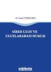 Siber Uzay ve Uluslararasi Hukuk