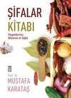 Şifalar Kitabı & Peygamberimiz, Beslenme ve Sağlık