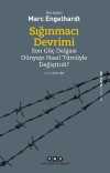 Sığınmacı Devrimi & Son Göç Dalgası Dünyayı Nasıl Tümüyle Değiştirdi?