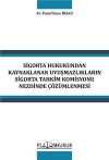 Sigorta Hukukundan Kaynaklanan Uyuşmazlıkların Sigorta Tahkim Komisyonu Nezdinde Çözümlenmesi