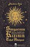 Simyacının Kızının Tuhaf Hikayesi & Athena Kulübü'nün Olağanüstü Maceraları (Birinci Kitap)