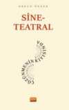 Sine - Teatral Çözünmenin Kıyısında