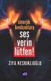 Sinerjik Kıvılcımlara Ses Verin Lütfen