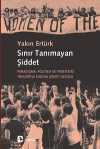 Sınır Tanımayan Şiddet & Paradigma, Politika ve Pratikteki Yönleriyle Kadına Şiddet Olgusu