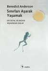 Sınırları Aşarak Yaşamak & Bir Sosyal Bilimcinin Yaşamından Anılar