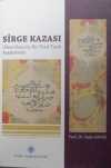 Sirge Kazası – Dikey Boyutta Bir Yerel Tarih Araştırması (13-Z-137)