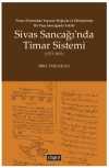 Sivas Sancağı'nda Timar Sistemi (1573-1651)