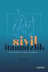 Sivil İtaatsizlik & Teorik Temelleri ve Meşruiyeti Meselesi