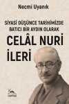 Siyasî Düşünce Tarihimizde Batıcı Bir Aydın Olarak Celal Nuri (İleri)