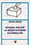 Siyasal Kültür ve Seçim İletişimi Çalışmaları