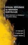 Siyasal Söylemde ve Medyada Suriyeliler & Siyasi Aktörlerin ve Medyanın Suriyelilere Bakışı