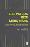 Size Paydos Bize Marş Marş & Kemal Tahir ve Geçit Dergisi