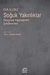 Soğuk Yakınlıklar & Duygusal Kapitalizmin Şekillenmesi