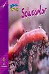 Solucanlar / Bir Zamanlar Korkardım