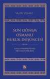 Son Dönem Osmanlı Hukuk Düşüncesi & Batıcı Perspektiften Bir İnşa Denemesi