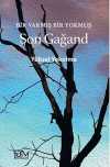 Son Gağand & Bir Varmış Bir Yokmuş