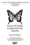 Sonsuz Bir Delilik Çemberinde Yitik Yalnızlık