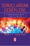 Sonuçlardan Sebeplere / Sebeplerden Faillere