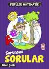 Sorunsuz Sorular / Popüler Matematik