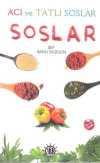 Soslar (Acı ve Tatlı Soslar)