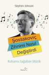 Şostakoviç Zihnimi Nasıl Değiştirdi