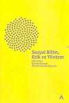 Sosyal Bilim, Etik ve Yöntem