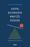 Sosyal Bilimlerin Mantığı Üzerine