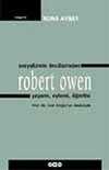 Sosyalizmin Öncülerinden Robert Owen Yaşamı, Eylemi, Öğretisi