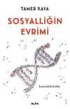 Sosyalliğin Evrimi & İçimizdeki Kabile