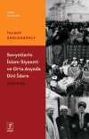 Sovyetler'in İslam Siyaseti Ve Orta Asya'da Dini İdare (1943 – 1990)