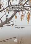 Söyle Onlara Seni Üzmesinler