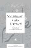 Sözdiziminin Klasik Kökenleri & Hatîb el-İskâfî ve Lafzî Müteşâbih Literatürü