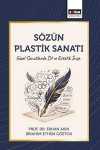 Sözün Plastik Sanatı & Güzel Sanatlarda Dil ve Estetik İnşa