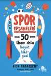 Spor Efsaneleri & 50 İlham Dolu Hayat Hikayesi