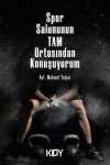 Spor Salonunun Tam Ortasından Konuşuyorum