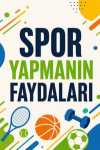 Spor Yapmanın Faydaları