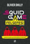 Squid Game Felsefesi