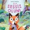 Şşşt! Sessiz Olun!