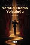 Stanislavski Oyunculuk Sistemi'nde Yaratıcı Drama Yolculuğu