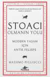 Stoacı Olmanın Yolu & Modern Yaşam İçin Antik Felsefe