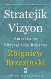 Stratejik Vizyon & Amerika ve Küresel Güç Buhranı